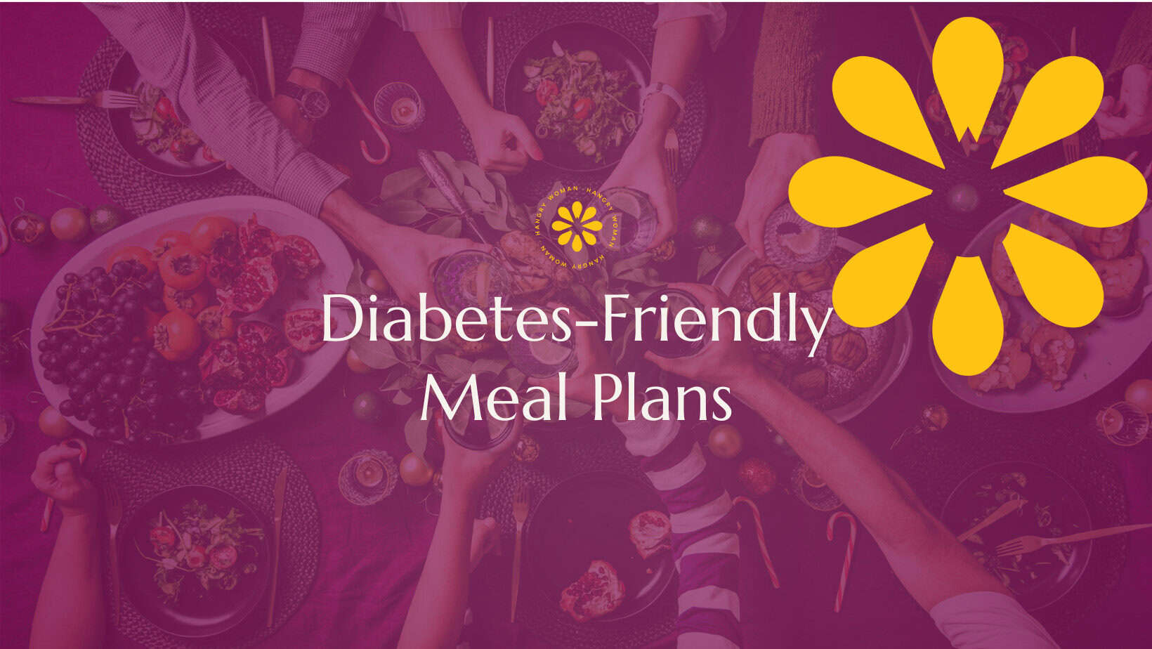 a group of friends at a table with a spread of food, overlaid with purple and a text that says "diabetes-friendly meal plans"